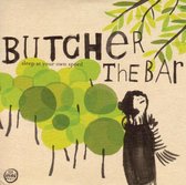 Butcher The Bar - Sleep At Your Own Speed (LP)