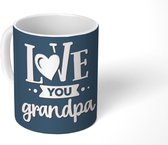 Mok - Koffiemok - Vaderdag kados - Opa - Quote - Love you grandpa - Spreuken - Mokken - 350 ML - Beker - Koffiemokken - Theemok - Mok met tekst