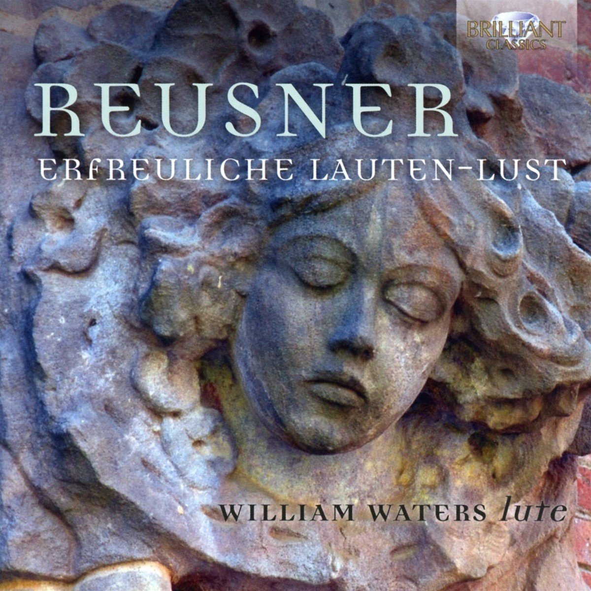 William Waters - Reusner: Erfreuliche Lauten-Lust (2 CD)