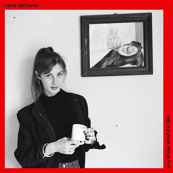 Carla Dal Forno - You Know What's It Like (CD)