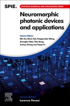 Photonic Materials and Applications Series - Neuromorphic Photonic Devices and Applications