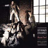 Les Nuages Ensemble - Mazel Tov! (CD)