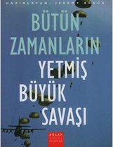 Bütün Zamanların Yetmiş Büyük Savaşı