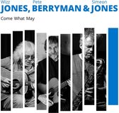 Wizz Jones, Pete Berryman & Simeon Jones - Come What May (CD)