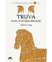 Truva-İlyada ve Odysseia Hikayeleri