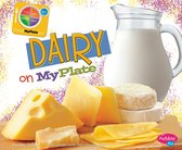 What's on MyPlate? - Dairy on MyPlate