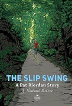 A Pat Riordan Story - The Slip Swing