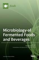 Microbiology of Fermented Foods and Beverages
