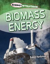 Energy Evolutions- Biomass Energy