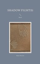 Shadow Fight(s): Novel