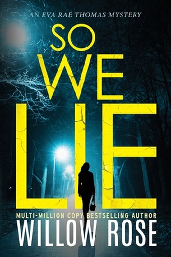 Boekcover van 'So We Lie' met silhouet van een vrouw in het donker, met straatverlichting en tekst.