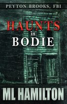 Haunts in Bodie