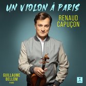 Renaud Capucon: Un Violon À Paris