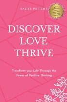 Discover, Love, Thrive