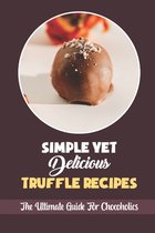 Simple Yet Delicious Truffle Recipes