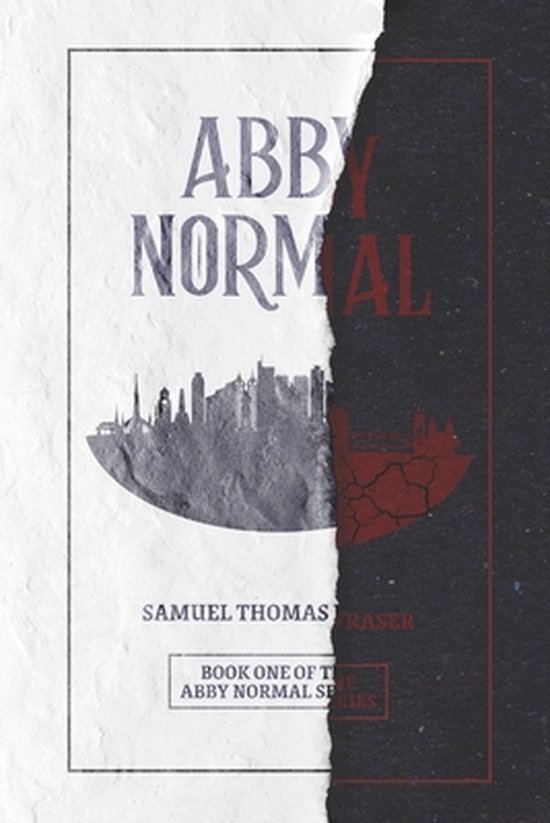 The Abby Normal Abby Normal Samuel Thomas Fraser 9781777119010 Boeken 1077