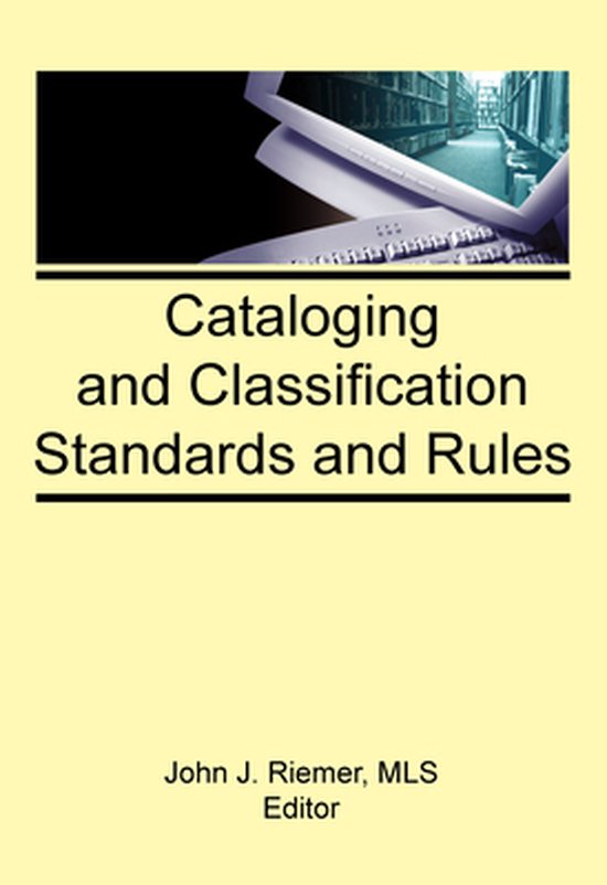 Cataloging and Classification Standards and Rules (ebook), John J