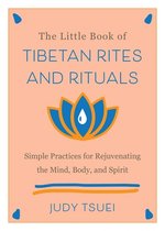 The Little Book Of Tibetan Rites And Rituals