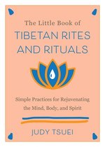 The Little Book of Tibetan Rites and Rituals