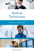 Practical Career Guides - Medical Technicians
