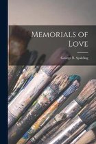 Memorials of Love