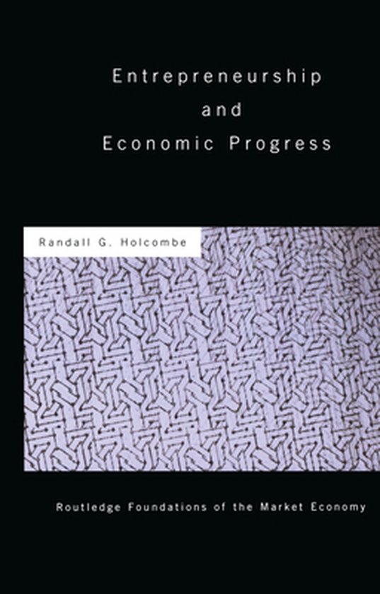 Routledge Foundations of the Market Economy - Entrepreneursh ... - cover