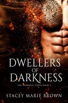 Darkness Series 3 - Dwellers of Darkness