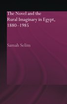 Novel and the Rural Imaginary in Egypt, 1880-1985
