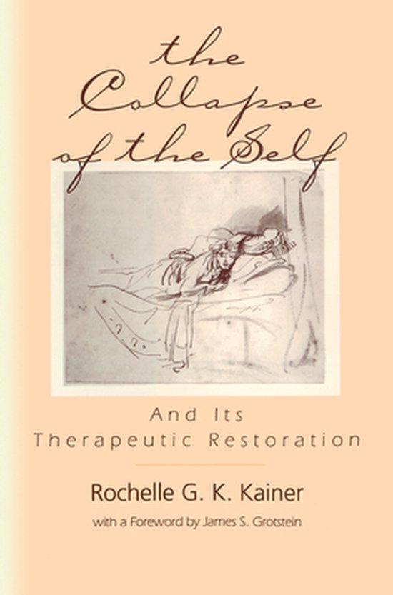 The Collapse of the Self and Its Therapeutic Restoration - cover