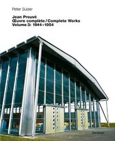 Jean Prouve - OEuvre complete / Complete Works: Volume 3