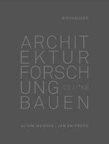 Menges, A: Architektur Forschung Bauen