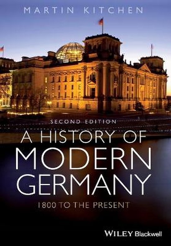 History Of Modern Germany 2nd 9780470655818 M Kitchen Boeken