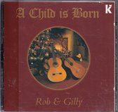 A Child is born - Rob and Gilly