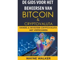 De gids voor het beheersen van Bitcoin & cryptovaluta