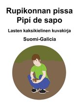 Suomi-Galicia Rupikonnan pissa / Pipí de sapo Lasten kaksikielinen kuvakirja
