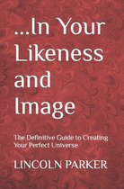 ...In Your Likeness and Image