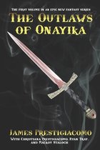 The Outlaws of Onayika