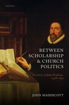 History of Universities Monographs- Between Scholarship and Church Politics