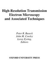 High-Resolution Transmission Electron Microscopy and Associated Techniques
