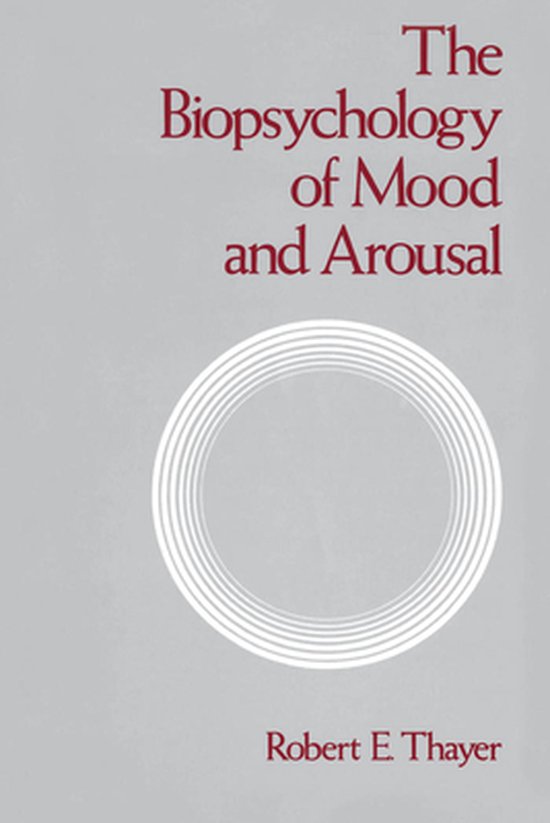The Biopsychology Of Mood And Arousal - cover