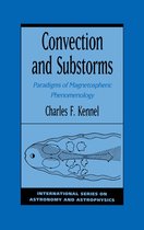 International Series in Astronomy and Astrophysics- Convection and Substorms