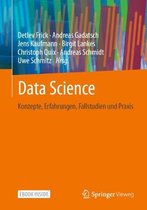 Data Science: Konzepte, Erfahrungen, Fallstudien Und Praxis