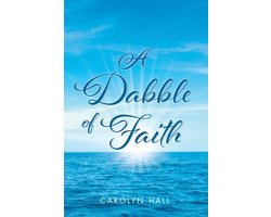 A Dabble of Faith