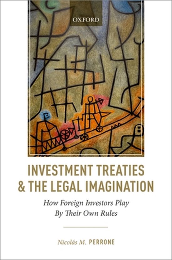 Investment Treaties and the Legal Imagination - cover