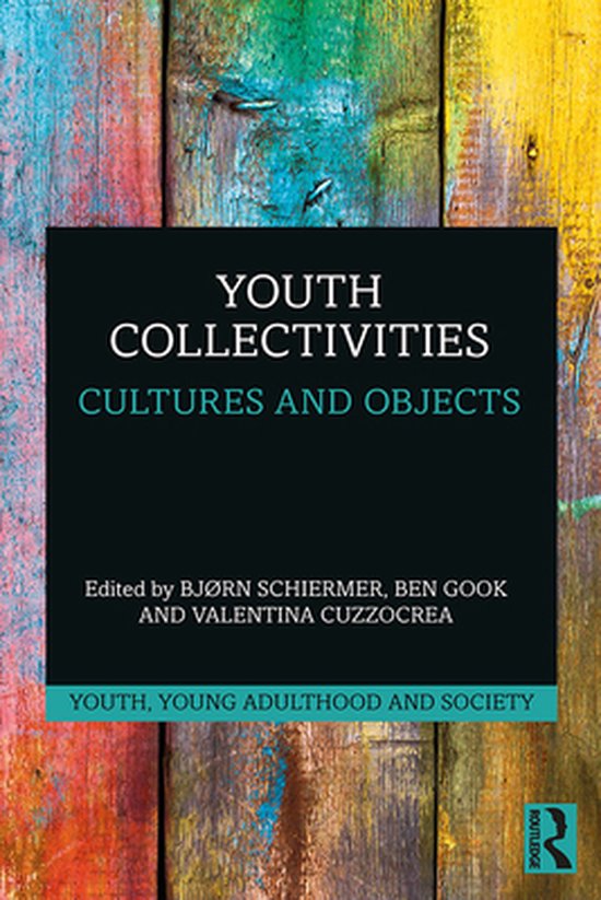 Youth, Young Adulthood and Society - Youth Collectivities - cover
