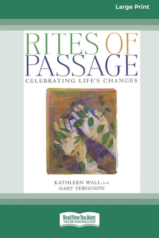 Boek "Rites of Passage" met afbeelding van handen bedekt met bladeren. "Large Print" in de rechterbovenhoek.