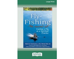 Fly-Fishing - The Sacred Art