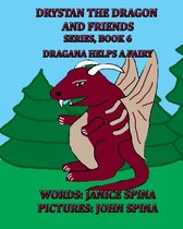 Drystan the Dragon and Friends- Drystan the Dragon and Friends Series, Book 6