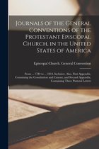 Journals of the General Conventions of the Protestant Episcopal Church, in the United States of America