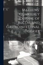 Mathews' Quarterly Journal of Rectal and Gastrointestinal Diseases; 4, (1897)
